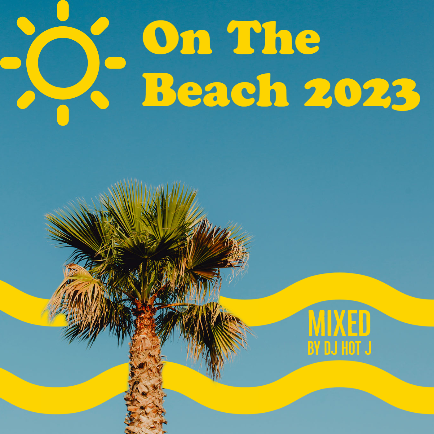 On The Beach 2023 (Mixed By D.J. Hot J)